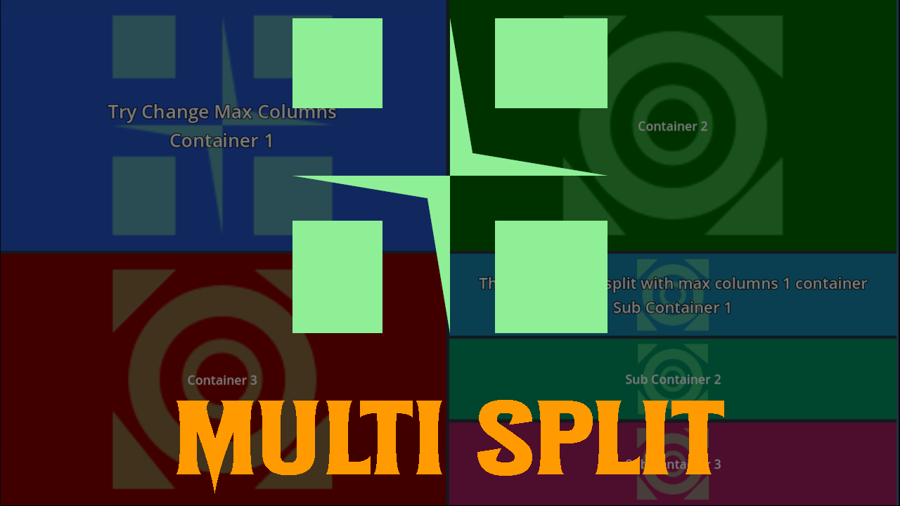 Multi Split Container